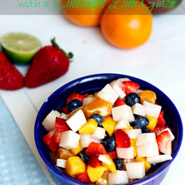 Jicama Fruit Salad with a Cinnamon Lime Glaze