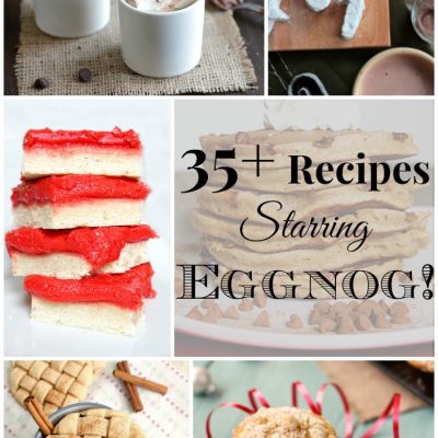 35+ Recipes Starring Eggnog!