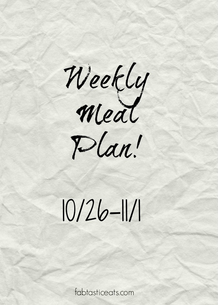 Weekly Meal Plan! | Fabtastic Eats