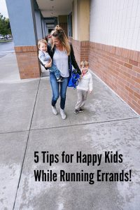 5 Tips for Happy Kids While Running Errands!