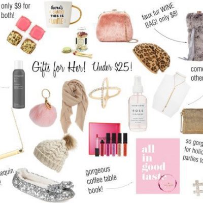 Gifts for Her! (Under $25!)